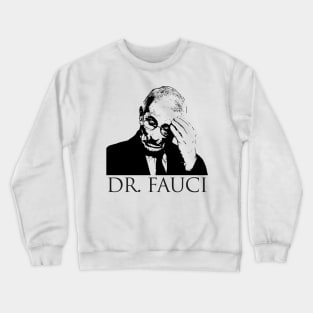 Dr. Fauci Facepalm Crewneck Sweatshirt